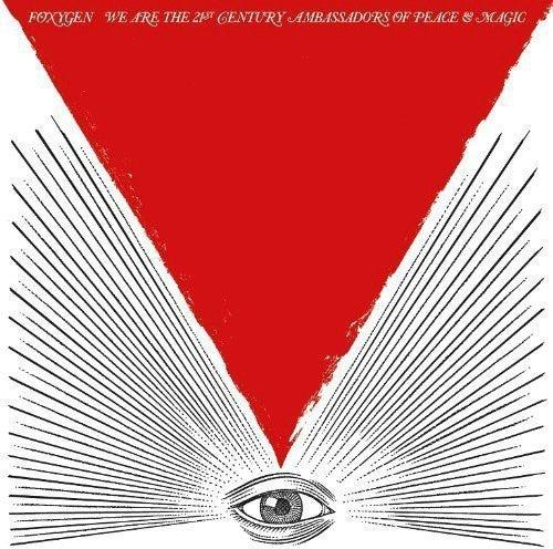 Foxygen- We Are The 21st Century Ambassadors Of Peace and Magic - VINYL
