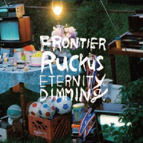 Frontier Ruckus: Eternity of Dimming  \ CD