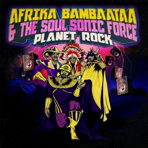 Afrika Bambaataa & the Soul Sonic Force: Planet Rock  \ CD
