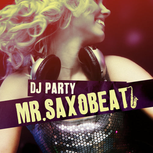 DJ Party: Mr. Saxobeat  \ CD
