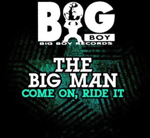 Big Man: Come on Ride It  \ CD