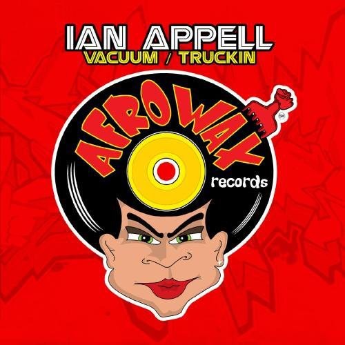 Ian Appell: Vacuum / Truckin  \ CD
