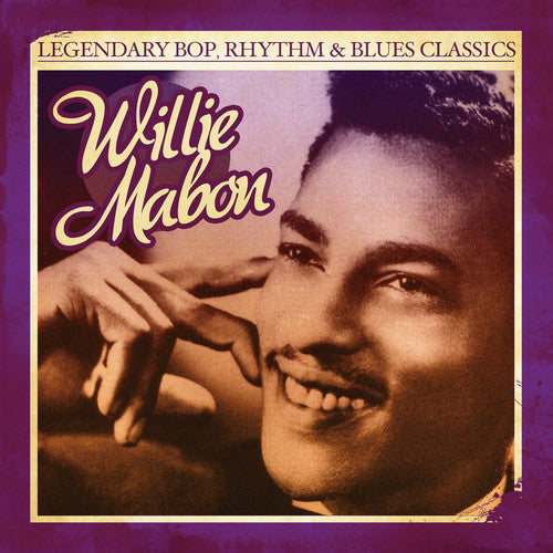 Willie Mabon: Legendary Bop Rhythm & Blues Classics  \ CD