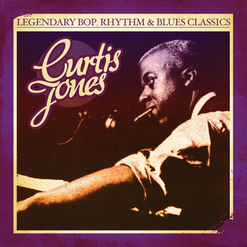 Curtis Jones: Legendary Bop Rhythm & Blues Classics  \ CD