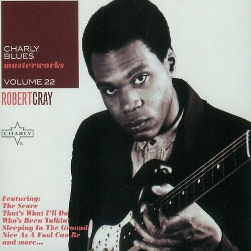 Robert Cray: Vol. 22-Charly Blues Masterworks  \ CD