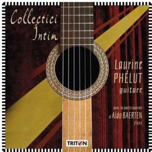 Phelut, Laurine & Baerten: Collectici Intim  \ CD