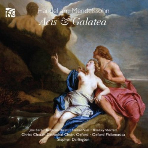 Stephen Darlington: Acis & Galatea Arr Felix Mendelssohn  \ CD