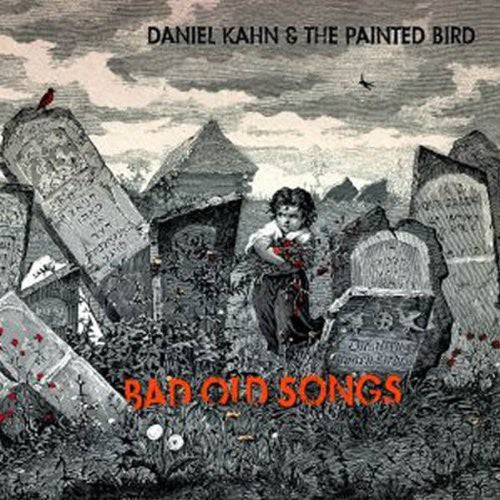 Daniel Kahn & Painted Bird: Bad Old Songs \ LP