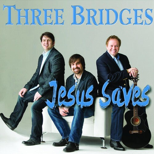 Three Bridges: Jesus Saves  \ CD