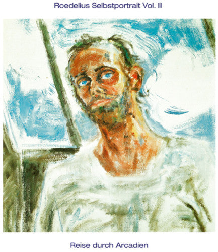Roedelius: Selbstportrait Vol. III / Reise Durch Arcadien  \ CD