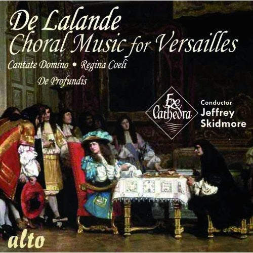 Ex Cathedra: Ex Cathedra Baroque Orchest: Choral Music for Versailles  \ CD