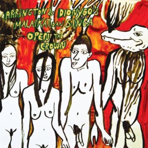 Arrington de Dionyso- Open the Crown - VINYL