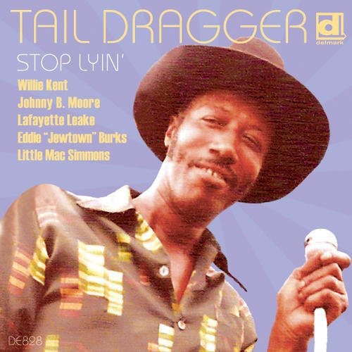 Tail Dragger & His Chicago Blues Band: Stop Lyin  \ CD