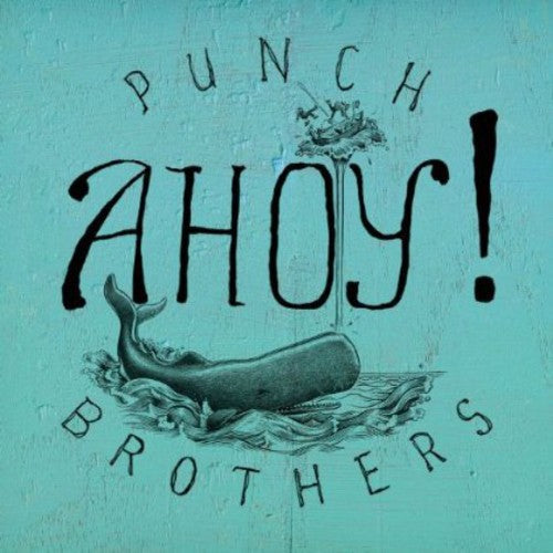 Punch Brothers: Ahoy! \ LP