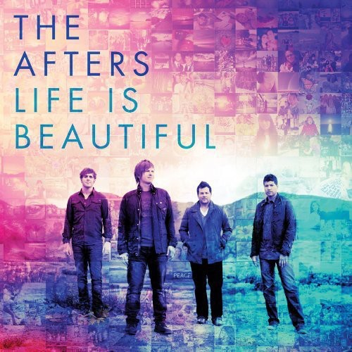 The Afters: Life Is Beautiful  \ CD