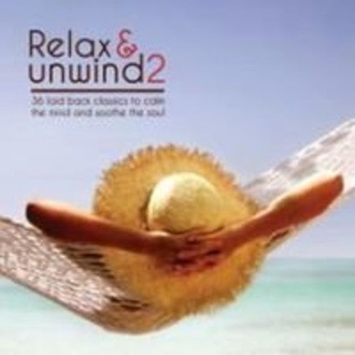 Relax & Unwind 2: Relax & Unwind 2  \ CD
