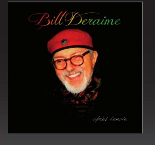 Bill Deraime: Apres Demain  \ CD