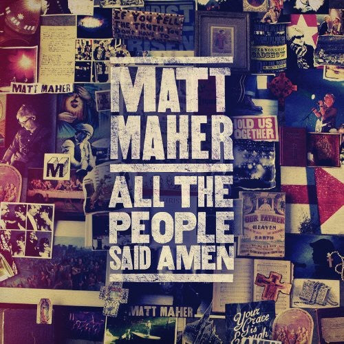 Matt Maher: All the People Said Amen  \ CD