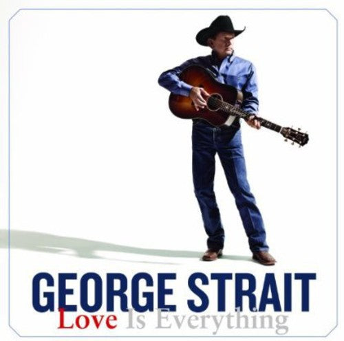 George Strait: Love Is Everything  \ CD