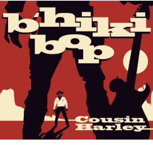 Cousin Harley: B'hiki Bop  \ CD