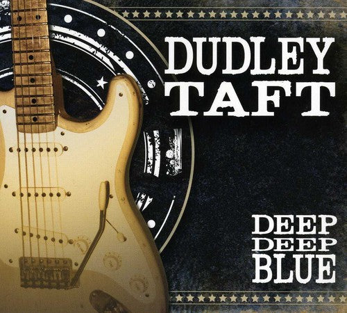 Dudley Taft: Deep Deep Blue  \ CD