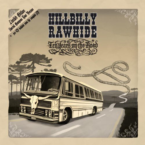 Hillbilly Rawhide: 10 Years on the Road \ LP