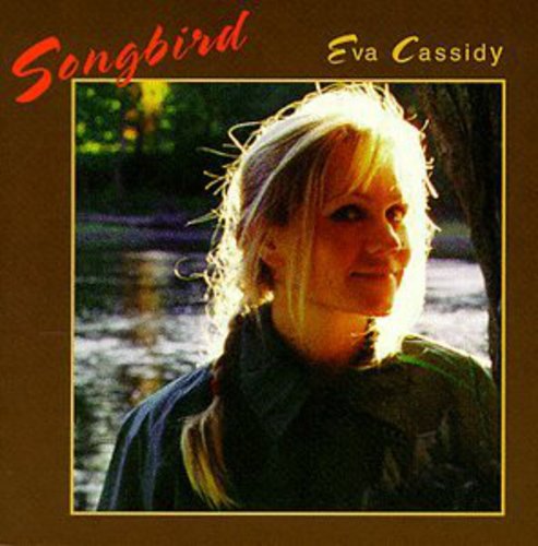 Eva Cassidy: Songbird  \ CD