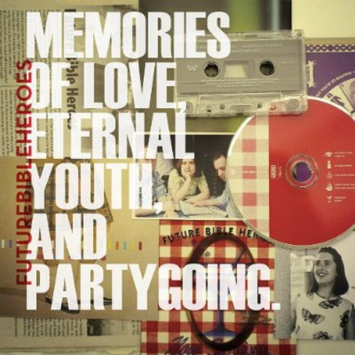 Future Bible Heroes: Memories Of Love, Eternal Youth, and Partygoing  \ CD