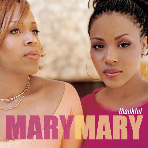 Mary Mary: Thankful  \ CD