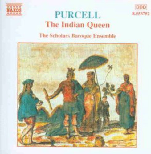 Scholars Baroque Ensemble: Indian Queen  \ CD
