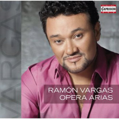 Ramón Vargas: Opera Arias  \ CD