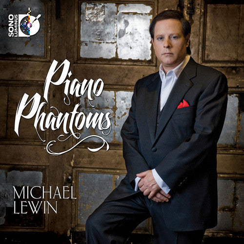 Michael Lewin: Piano Phantoms  \ CD