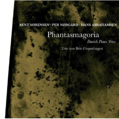 Trio con Brio Copenhagen: Phantasmagoria: Danish Piano Trios  \ CD