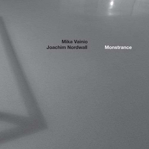 Mika Vainio & Joachim Nordwall: Monstrance  \ CD