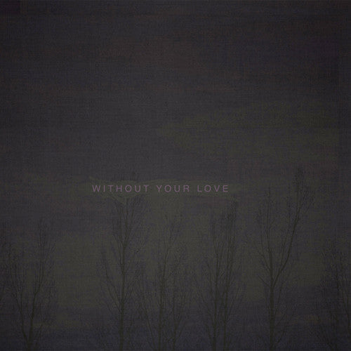 oOoOO: Without Your Love  \ CD