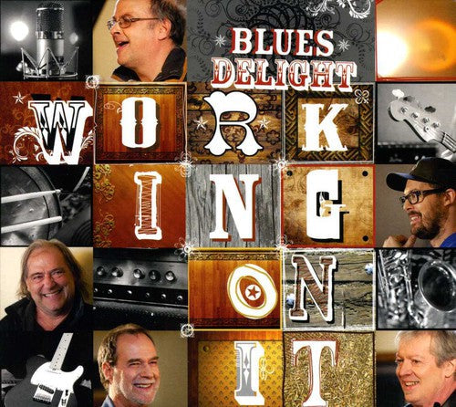 Blues Delight: Working on It  \ CD