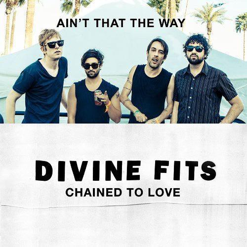 Divine Fits- Chained to Love - VINYL