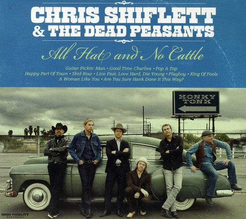 Chris Shiflett & the Dead Peasants: All Hat & No Cattle  \ CD