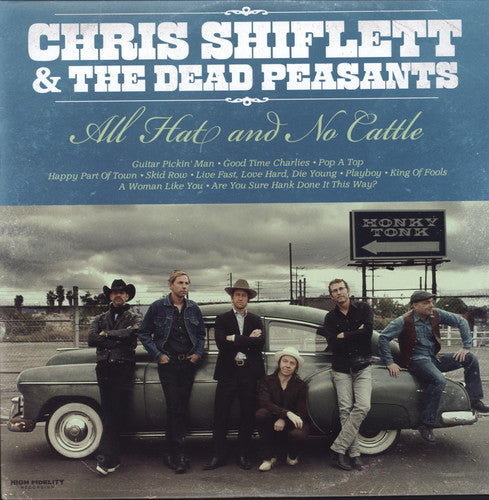 Chris Shiflett & the Dead Peasants: All Hat & No Cattle \ LP