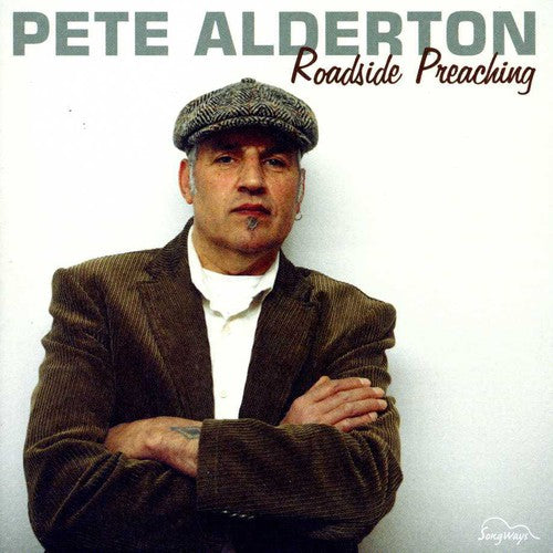 Pete Alderton: Roadside Preaching  \ CD
