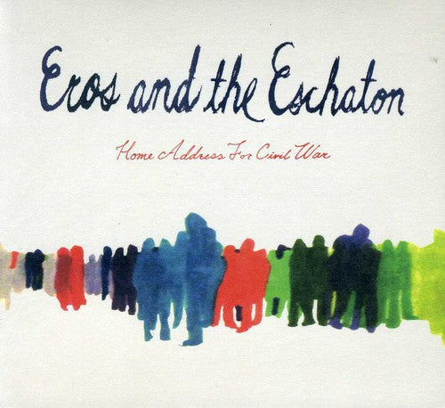 Eros and the Eschaton: Home Address for Civil War  \ CD