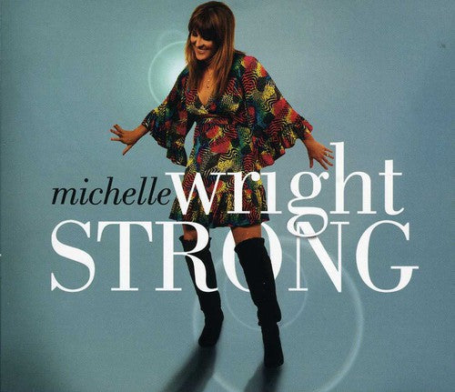 Michelle Wright: Strong  \ CD