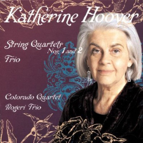 Katherine Hoover: String Quartet / Pianio Trio  \ CD
