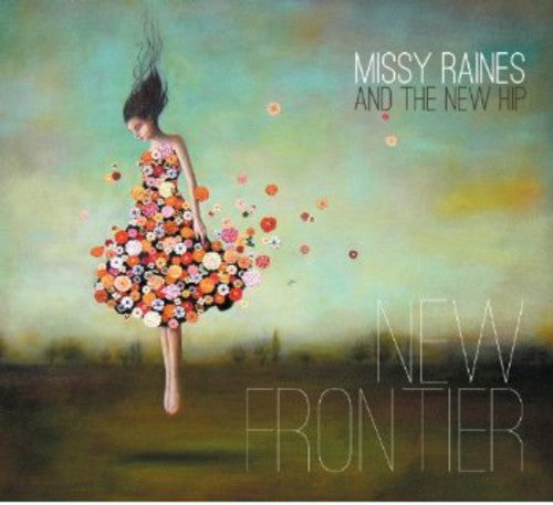 Missy Raines & the New Hip: New Frontier  \ CD