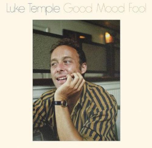 Luke Temple- Good Mood Fool - VINYL