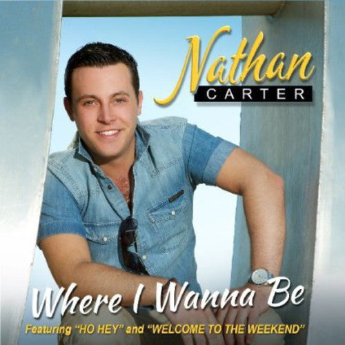Nathan Carter: Where I Wanna Be  \ CD