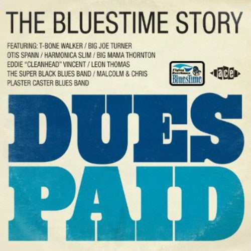 Various Artists: Dues Paid: Bluestime Story / Various  \ CD