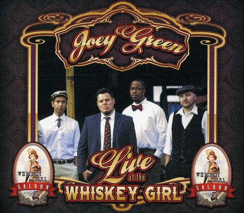 Joey Green: Live at the Whiskey Girl Saloon  \ CD