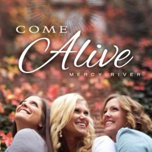 Mercy River: Come Alive  \ CD