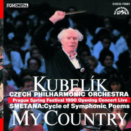 Rafael Kubelik: Smetana: My Country  \ CD